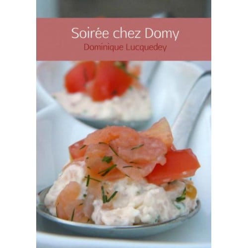 Soirée Chez Domy - Dominique Lucquedey