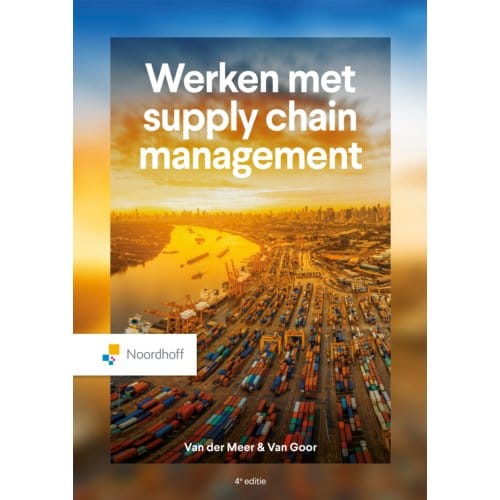 Werken Met Supply Chain Management - Caroline van der Meer
