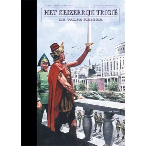 De Valse Keizer - De Opkomst En Ondergang Van Het Keizerrijk Trigië - Don Lawrence