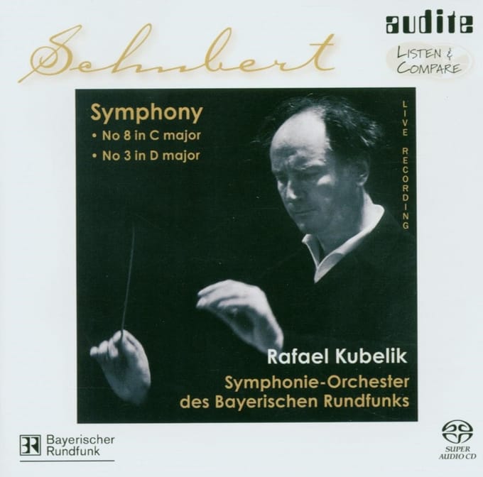Rafael Kubelik & Sobr - Schubert: Symphony No. 8, D 944 & No. 3, D 200 (Super Audio CD)