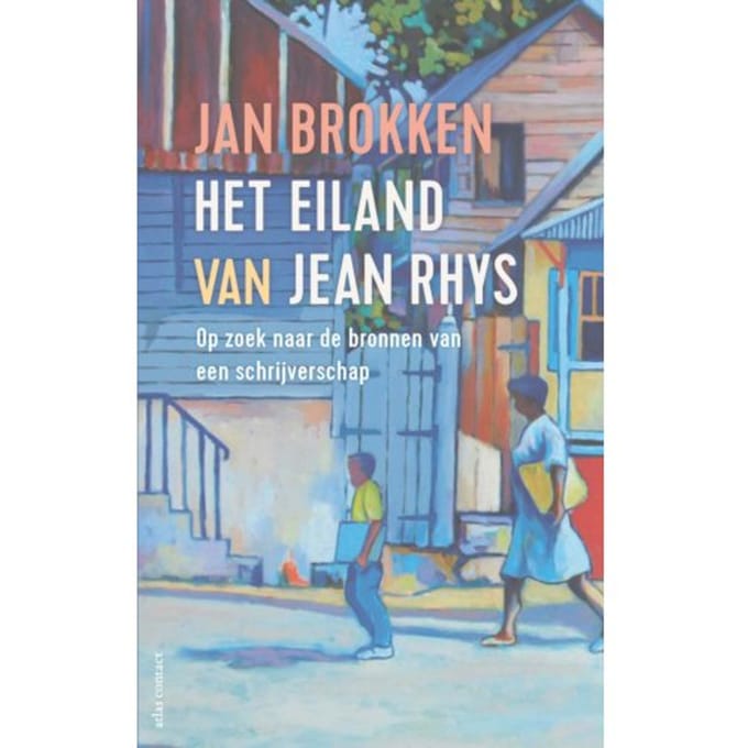 Het Eiland Van Jean Rhys - Jan Brokken
