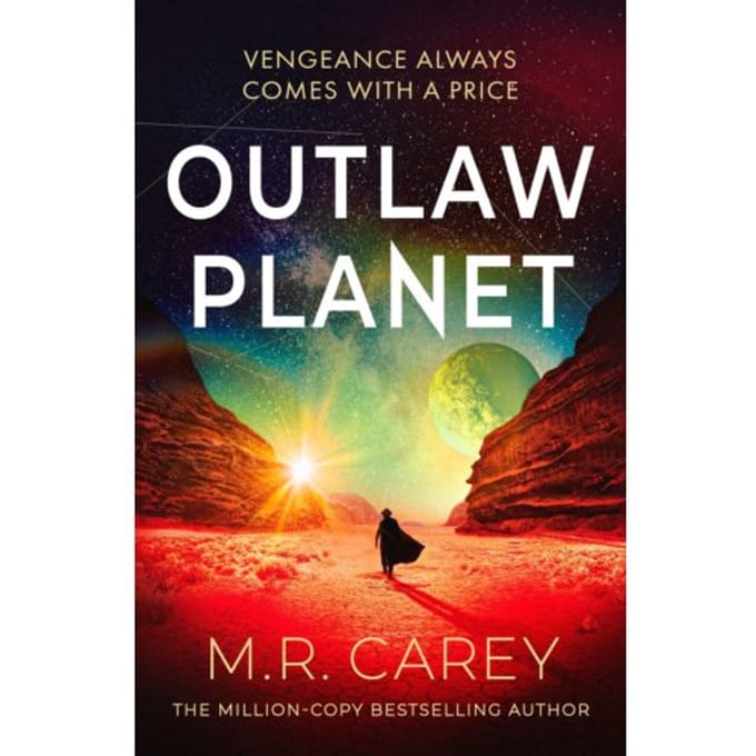 Outlaw Planet - The Pandominion - M. R. Carey
