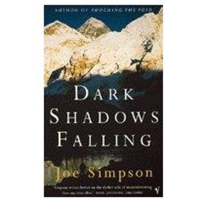 Dark Shadows Falling - Joe Simpson