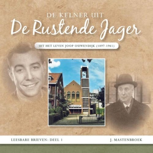 De Kelner Uit De Rustende Jager - Wolk Van Getuigen - J Mastenbroek