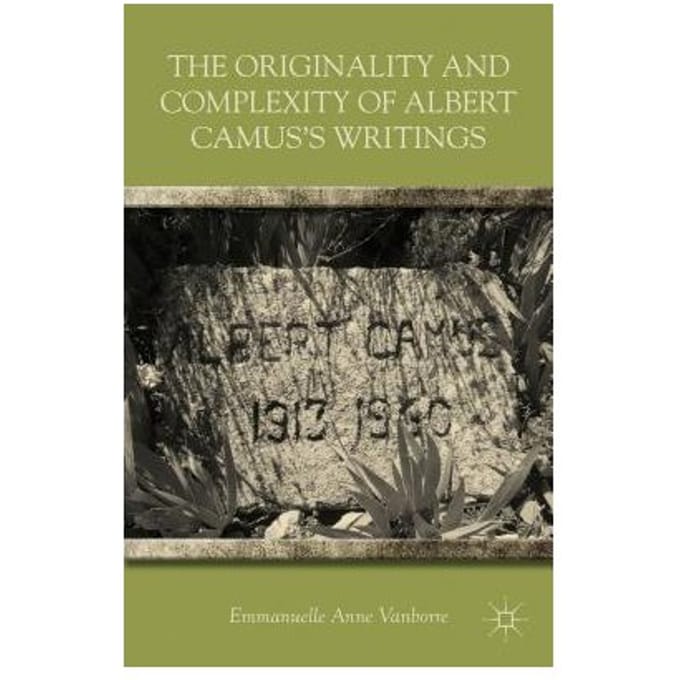 The Originality And Complexity Of Albert Camus's Writings