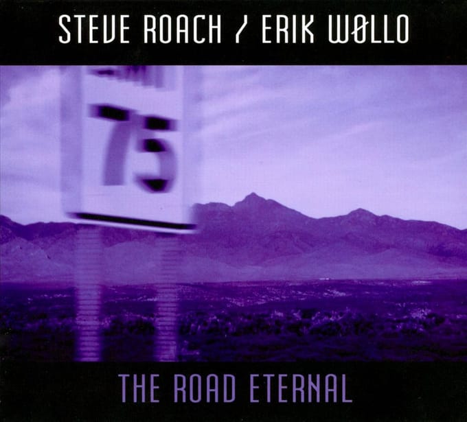 Road Eternal - Steve Roach