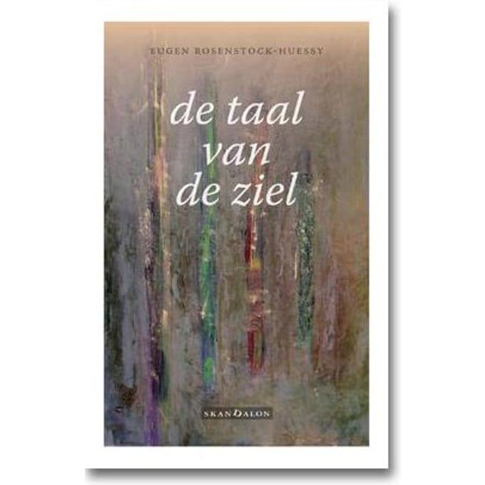 De Taal Van De Ziel - Eugen Rosenstock-Huessy