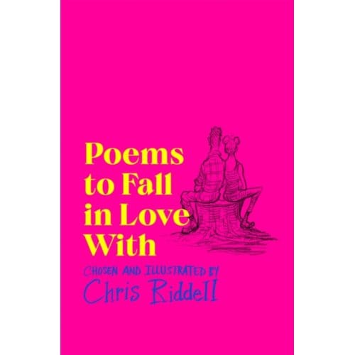 Poems To Fall In Love With - Chris Riddell