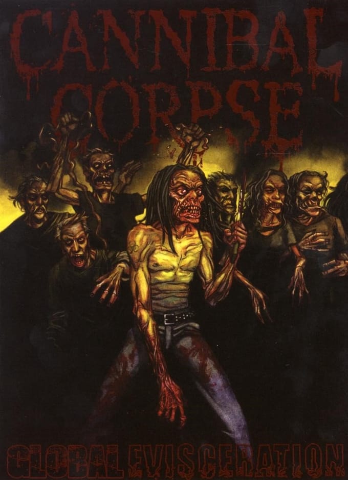 Cannibal Corpse - Global Evisceration (DVD)