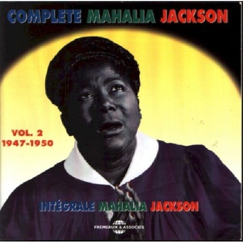Mahalia Jackson - Complete Mahalia Jackson Vol. 2 1947-1950 (CD)