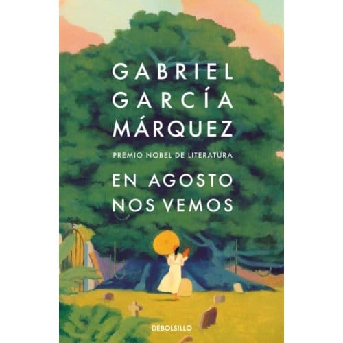 En Agosto Nos Vemos - Gabriel Garcia Marquez