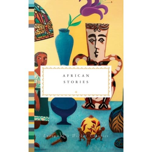 African Stories - Everyman's Library Pocket Classics - Ben Okri