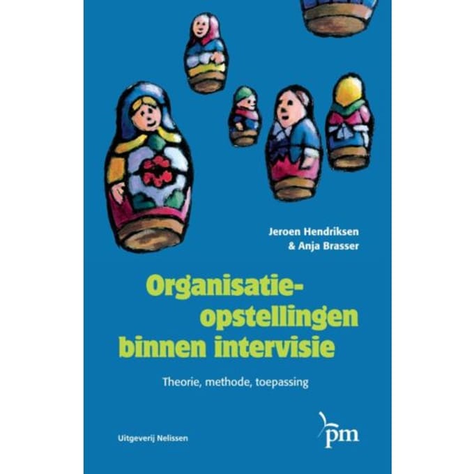 Organisatieopstellingen Binnen Intervisie - Jeroen Hendriksen