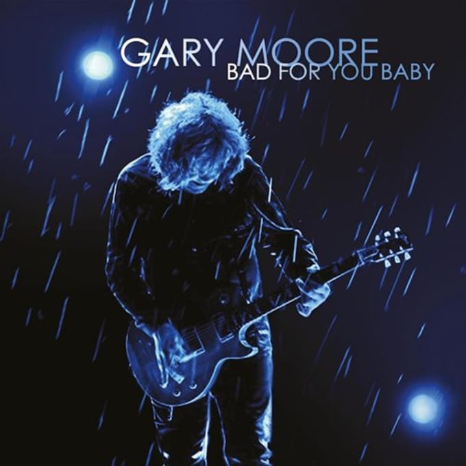 Bad For You Baby - Gary Moore