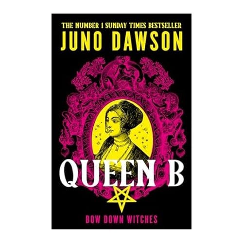 Queen B - Juno Dawson