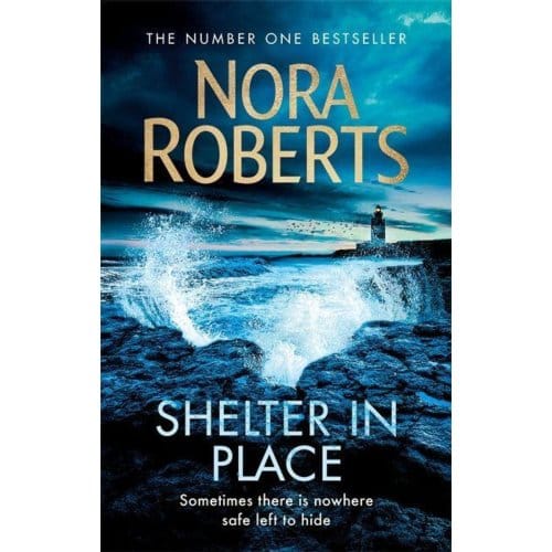 Shelter In Place - Nora Roberts