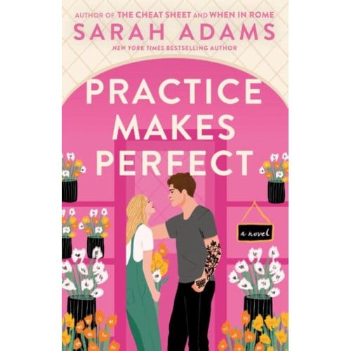 Practice Makes Perfect - Adams, Sarah