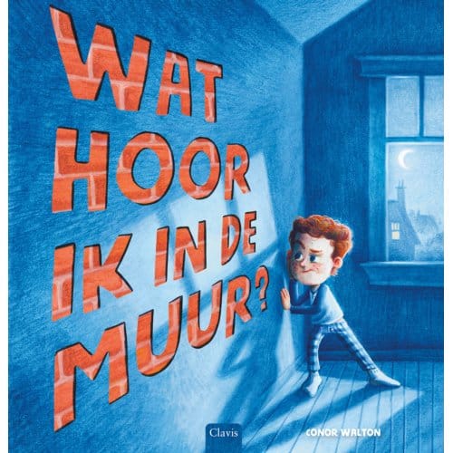 Wat Hoor Ik In De Muur? - Conor Walton