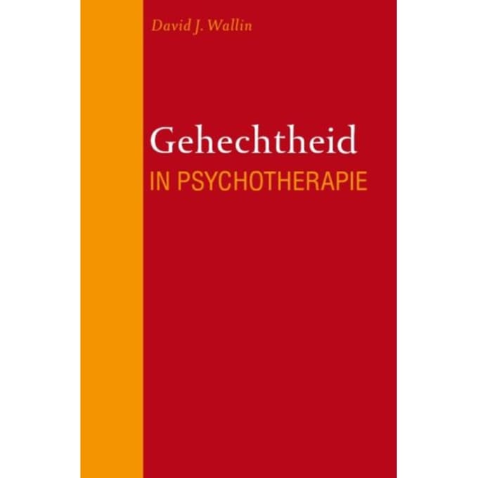 Gehechtheid In Psychotherapie - David Wallin