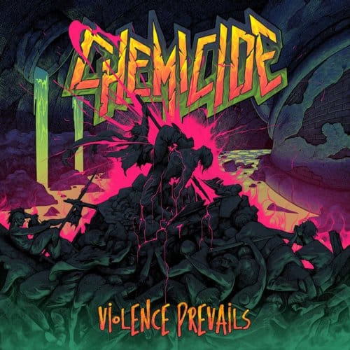 Violence Prevails - Chemicide