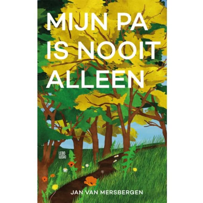 Mijn Pa Is Nooit Alleen - Jan van Mersbergen