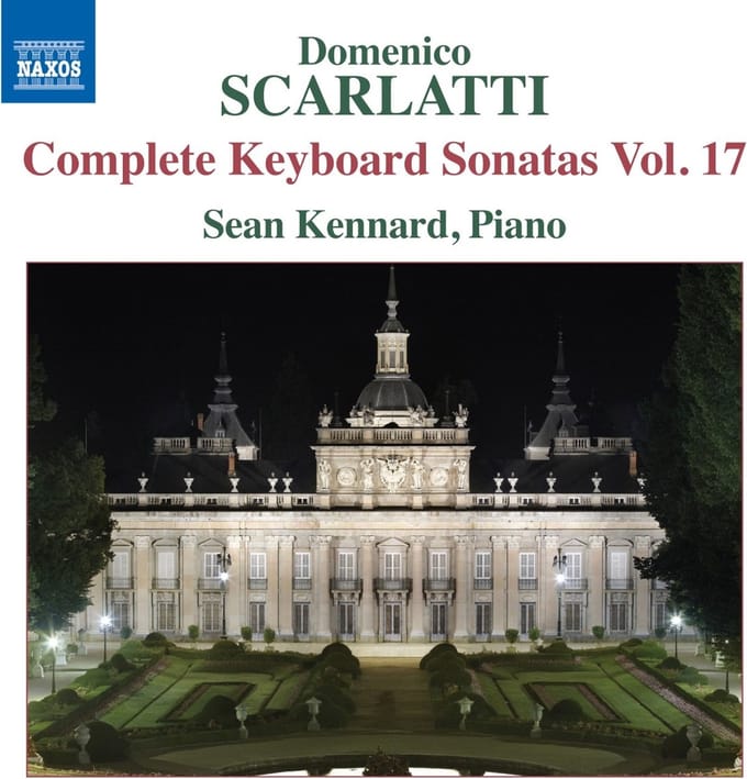 Sean Kennard - Scarlatti: Complete Keyboard Sonatas, Vol. 17 (CD)