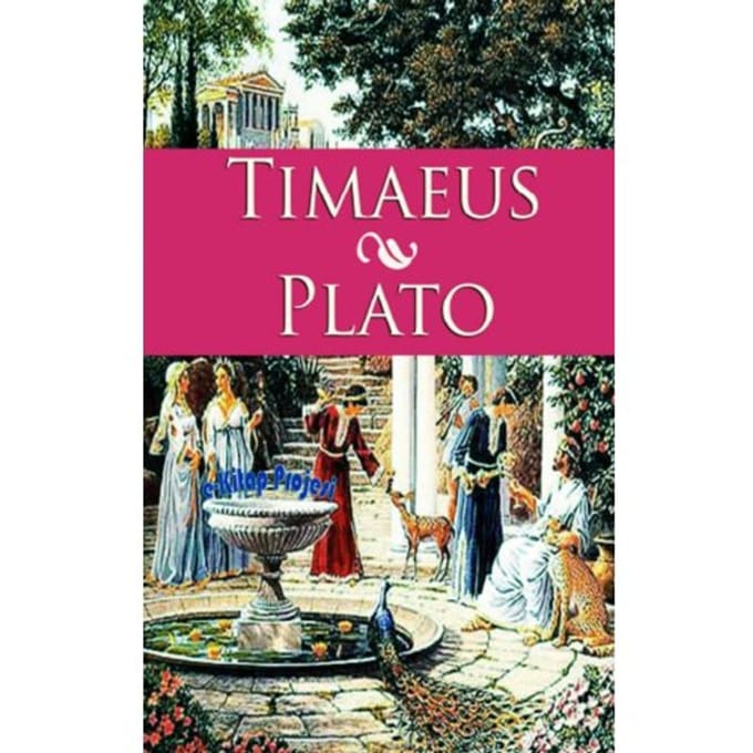Timaeus - Plato Plato