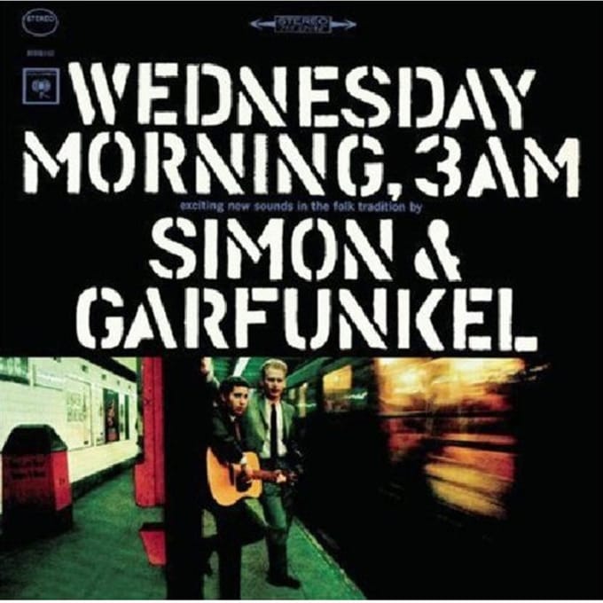 Wednesday Morning 3am - Simon & Garfunkel