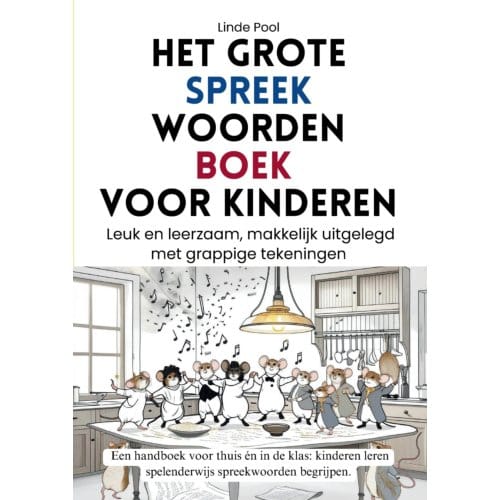 Het Grote Spreekwoordenboek Voor Kinderen - Linde Pool