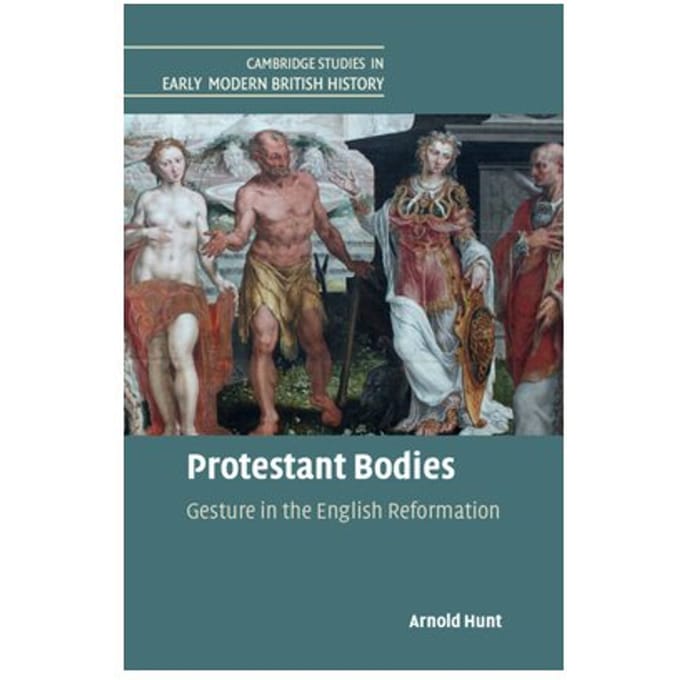 Protestant Bodies - Cambridge Studies In Early Modern British History - Arnold (University of Durham) Hu
