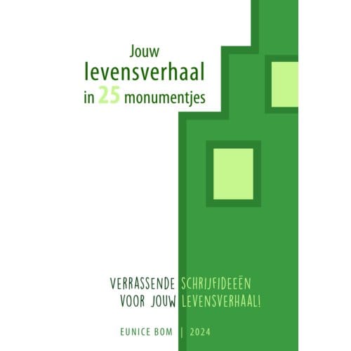 Jouw Levensverhaal In 25 Monumentjes - Eunice Bom