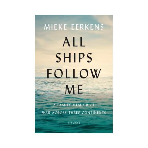 All Ships Follow Me - MIEKE EERKENS