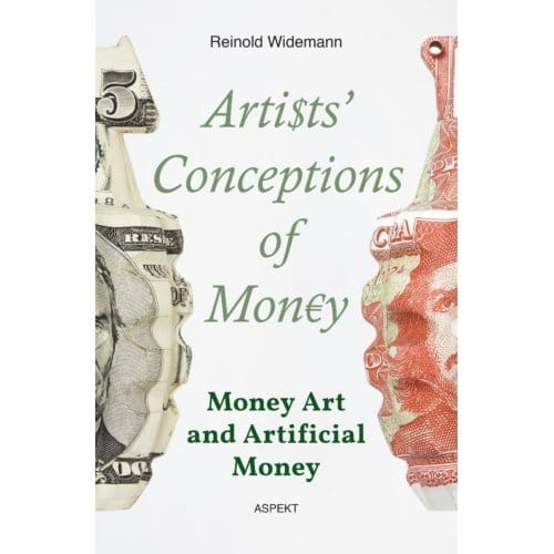 Artists Conceptions Of Money - Reinold Widemann