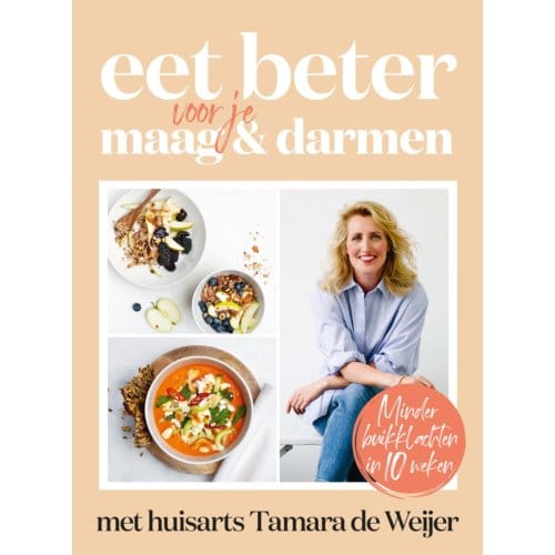 Eet Beter Voor Je Maag En Darmen Met Huisarts Tamara De Weijer - Tamara de Weijer