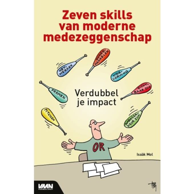 Zeven Skills Van Moderne Medezeggenschap - Isaäk Mol