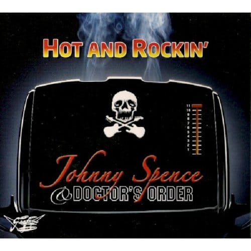 Johnny Spence & Doctor's Order - Hot And Rockin (CD)