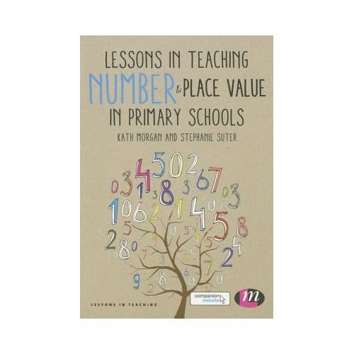 Lessons In Teaching Number And Place Value In Primary Schools - Morgan