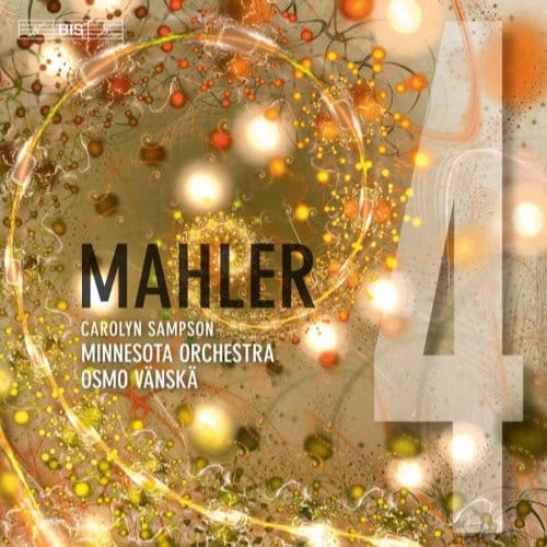 Carolyn Sampson, Minnesota Orchestra, Osmo Vänskä - Mahler: Symphony No.4 (SACD)