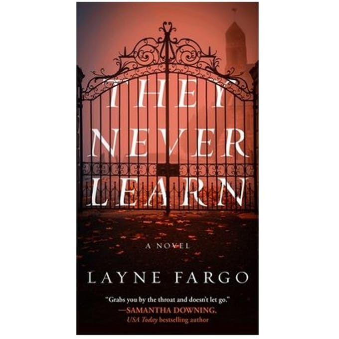 They Never Learn - Layne Fargo