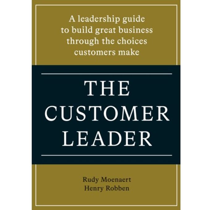 The Customer Leader - Rudy Moenaert