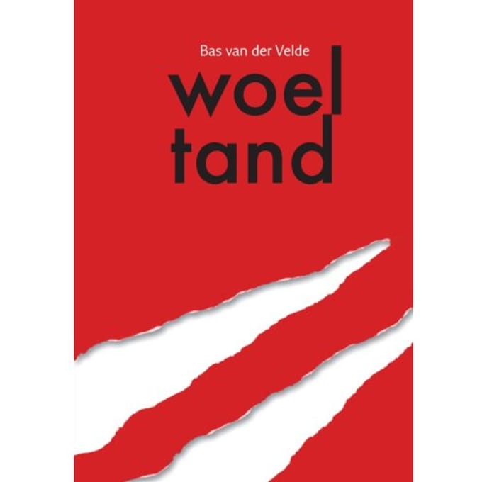 Woeltand - Bas van der Velde