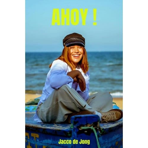 Ahoy ! - Jacco De Jong