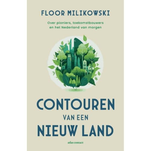 Contouren Van Een Nieuw Land - Floor Milikowski