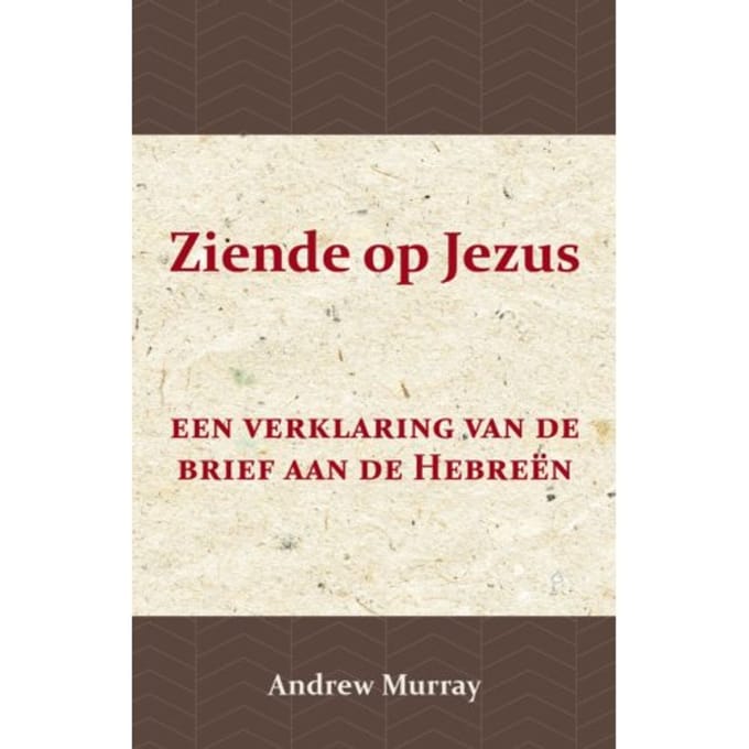 Ziende Op Jezus - Andrew Murray