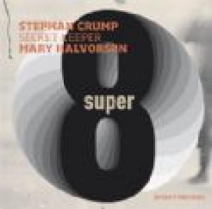 Stephan Crump, Mary Halvorson, Secret Keeper - Super Eight (CD)