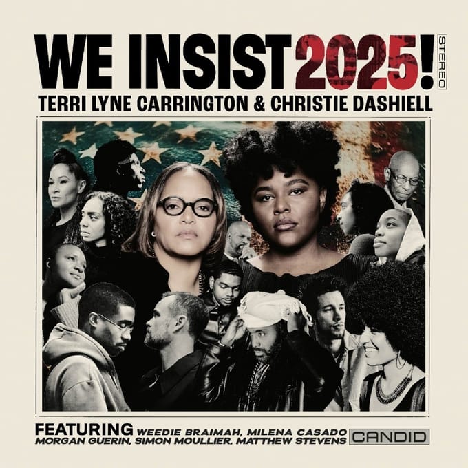 We Insist 2025! - Terri Lyne Carrington & Christie