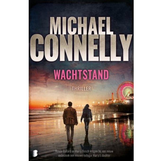 Wachtstand - Renée Ballard - Michael Connelly