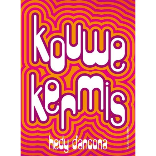 Kouwe Kermis - Hedy d'Ancona