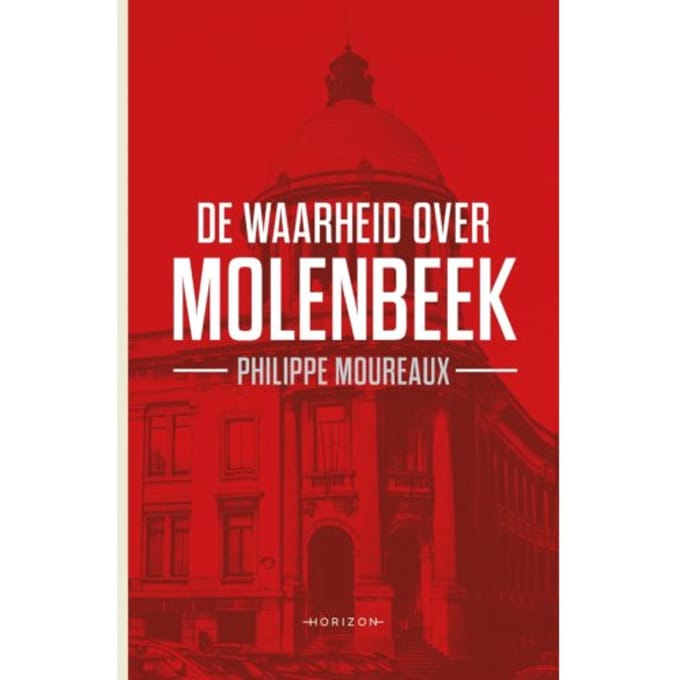 De Waarheid Over Molenbeek - Philippe Moureaux