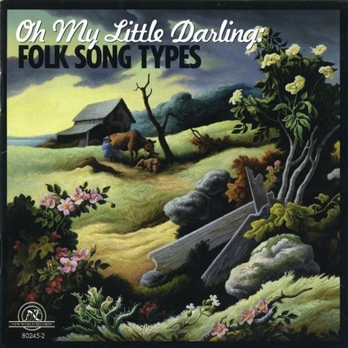 Various Artists - Oh My Little Darling: Folk Song Types (CD)